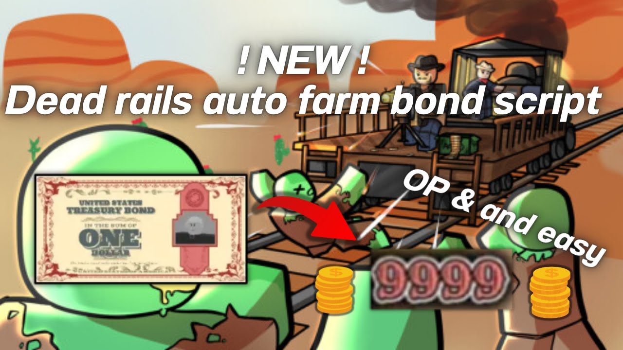 [UPD🐰] NEW Dead Rails Fastest Auto bond Farm Script ! 5 Minutes = 300 ...