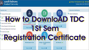 How To Download TDC First Sem Guwahati University Registration Certificate?