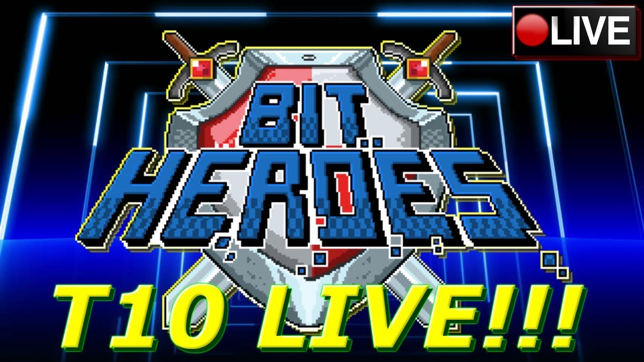 Bit Heroes Tier 10 Livestream (First Look Gameplay) - McProseph Gaming
