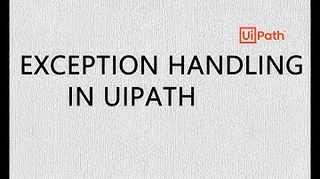 Exception Handling  | UiPath | RPA | Exception Handling