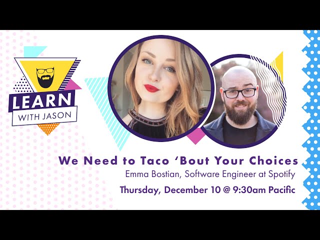 We Need to Taco 'Bout Your Choices