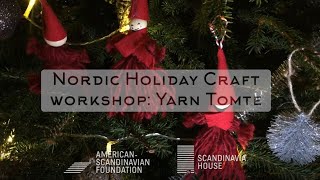 Yarn Tomte: Nordic Holiday Craft Workshop