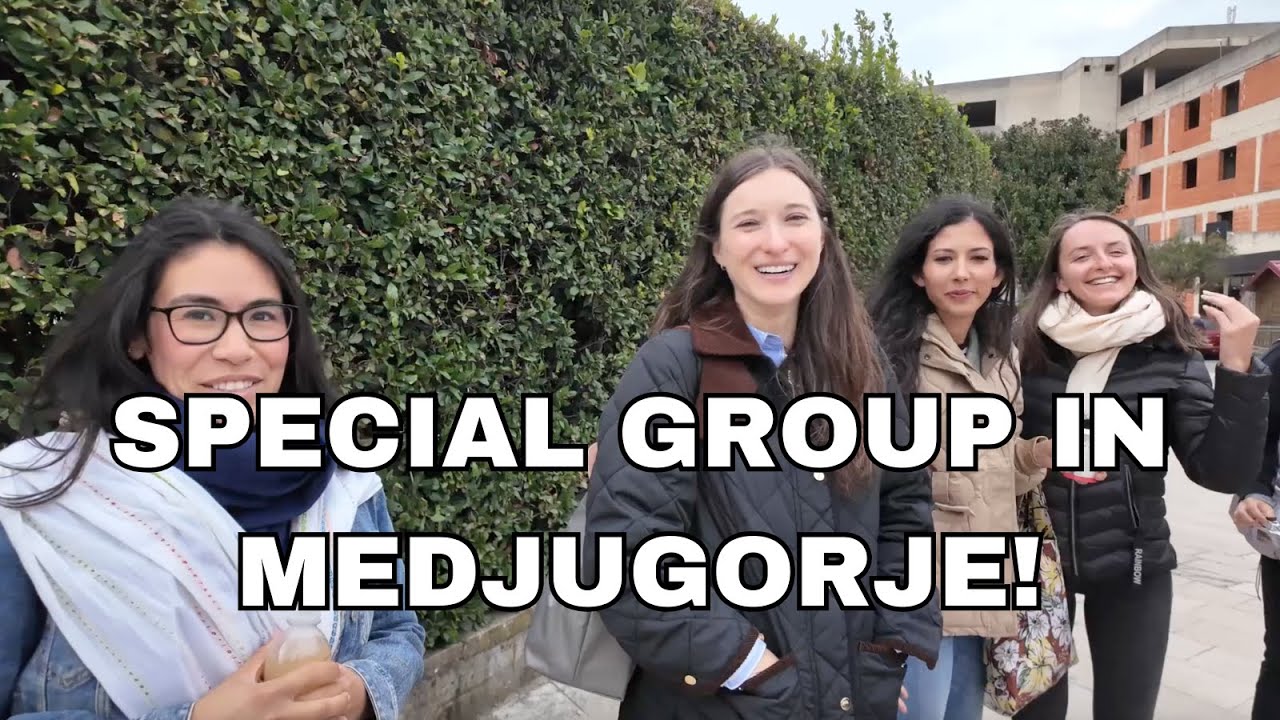 SPECIAL GROUP IN MEDJUGORJE!
