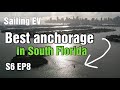 Best anchorage in south florida  sailing ev s6 ep 8