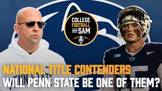 Is Penn State A National Title Contender? | Penn State Football 2024