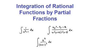 Integration of Rational Functions by Partial Fractions
