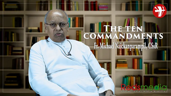 The Ten Commandments | Fr. Michael Naickanparampil, CSsR | Introduction