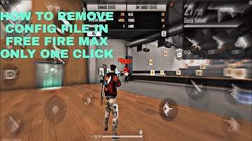 HOW TO REMOVE CONFIG FILE IN FREE FIRE MAX ONLY ONE CLICK