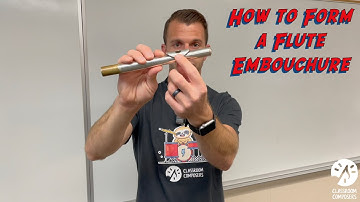 How to Form a Flute Embouchure