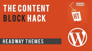 Content Block Hack - Headway Themes 2015