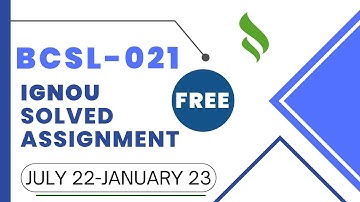BCSL-021 IGNOU SOLVED ASSIGNMENT  2022-2023 FREE || BCA #freeignouassignment
