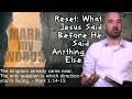 Reset: What Jesus Said Before He Said Anything Else.
