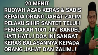 Ruqyah Azab Orang Jahat dan Zalim kepada Diri dan Keluarga