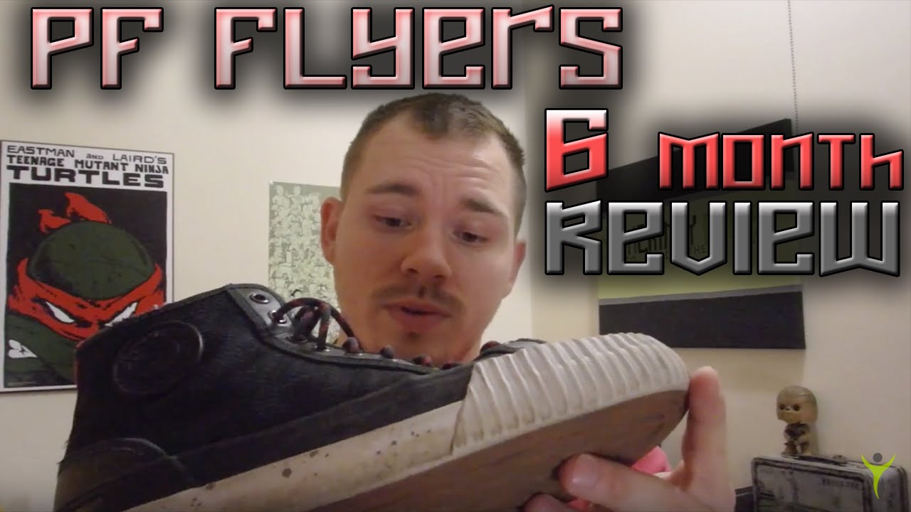 pf flyer review 6 months later youtube lifting in pf flyers