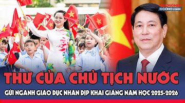 Thư của Chủ tịch nước Lương Cường gửi ngành Giáo dục nhân dịp khai giảng năm học 2025-2026