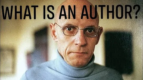 Michel Foucault's "What is an Author?"