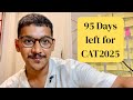 95 Days to CAT2025 | Daily Prep Update | VARC &amp; DILR Sectional tests 