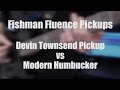 Fishman Fluence Modern vs. Devin Townsend Pickup (Metal)