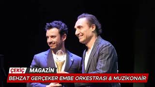 BEHZAT GERÇEKER EMBE ORKESTRASI & MUZİKONAİR