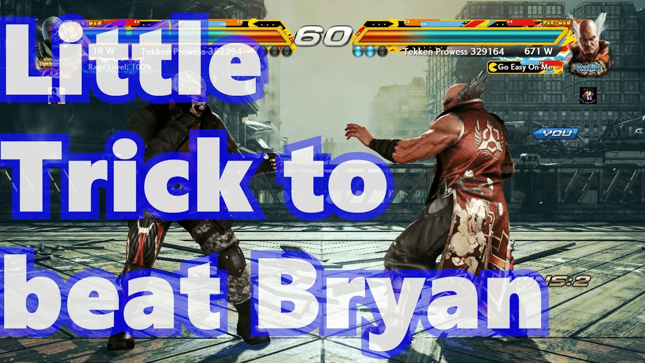 Little trick to beat Bryan