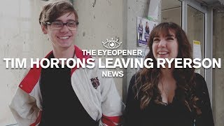Tim Hortons Leaving Ryerson