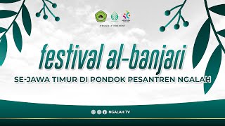 🔴 FINAL LOMBA AL-BANJARI Se-Jawa Timur - Pondok Pesantren Ngalah
