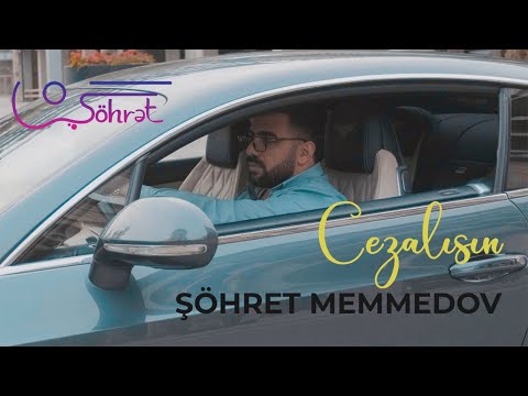 Şöhrət Məmmədov - Cezalısın ( Official video )