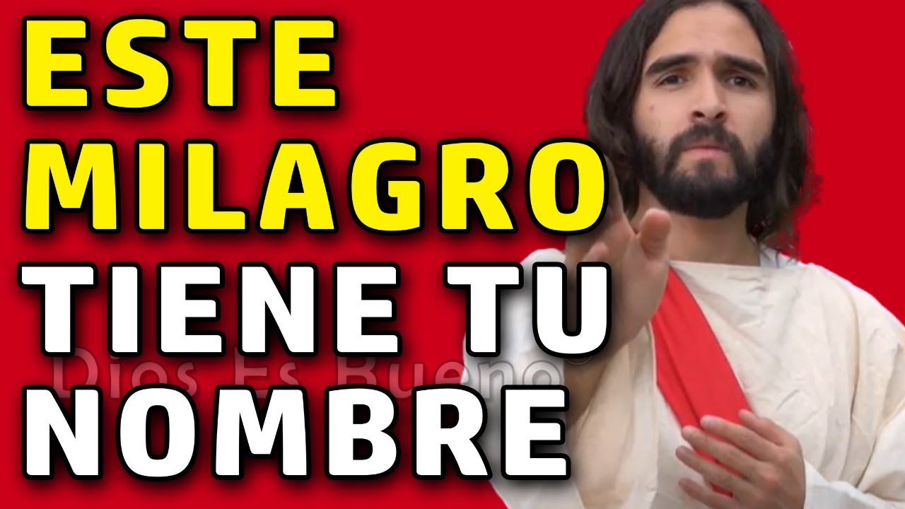 Dios te dice hoy: Tengo un milagro con tu nombre - YouTube