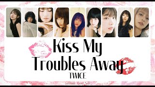 [Thai sub]TWICE - Kiss My Troubles Away 🫦💞|Think_About_Sub