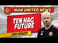 Erik Ten Hag Stay or Go? Ineos Line Up Next Manager? | LIVE Manchester United Latest