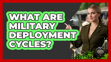 What Are Military Deployment Cycles? - Armed Forces Insider