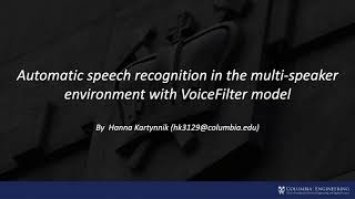 Automatic speech recognition in the multi-speaker environment with VoiceFilter model