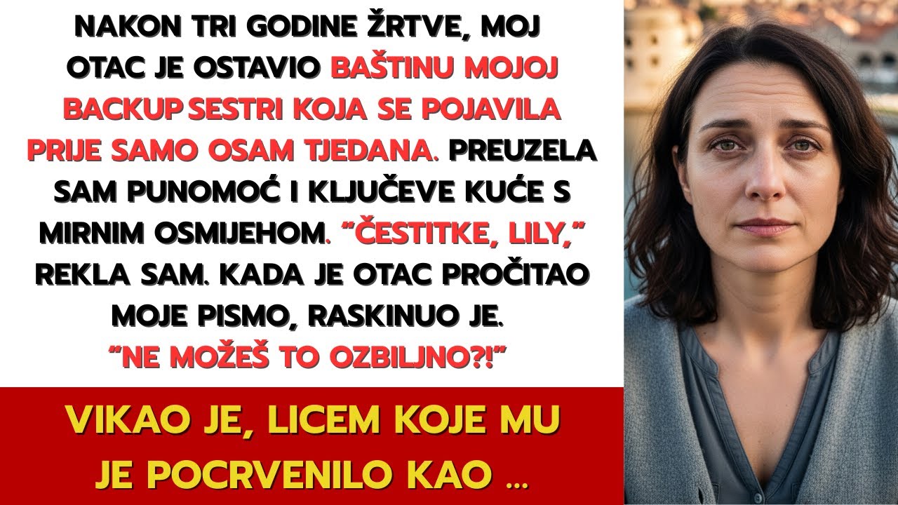 Otac se smijao kad sam se odrekla baštine od dvadeset milijuna dolara — dok nije pročitao moje pismo