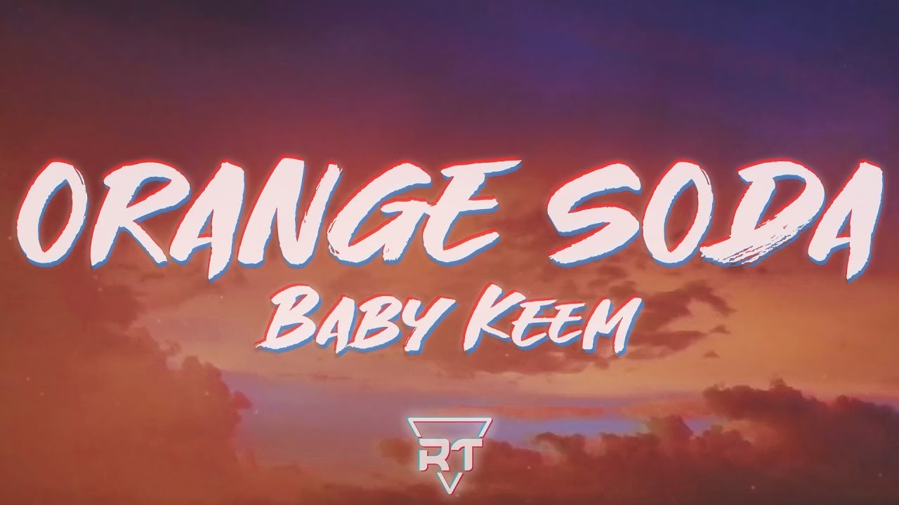 Baby Keem   ORANGE SODA Lyrics  RapTunes