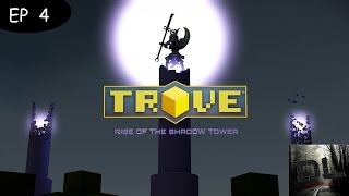 [FR]Aventure Trove EP4 ! Comment améliorer ses items ? Les Shadow Tower !