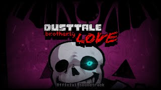 [Dusttale: Brotherly LOVE] DERELICT (OST)
