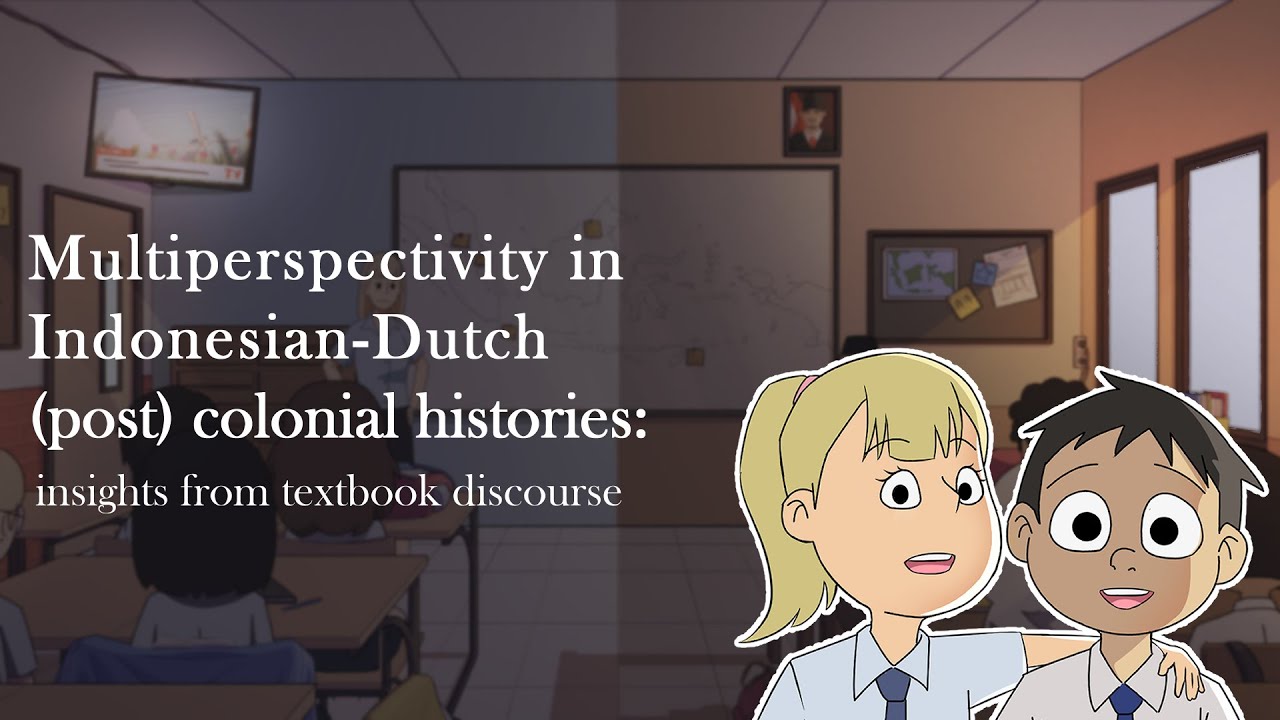 Multiperspectivity in Indonesian-Dutch (post)colonial histories ...