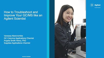 How to Troubleshoot and Improve your GC/MS