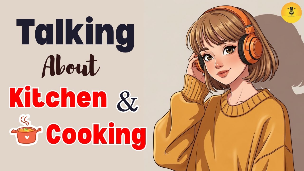 Learn English in the Kitchen – Daily Cooking Conversation Practice ...