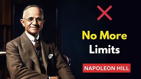 Break Free from Limiting Beliefs for Success | Napoleon Hill 