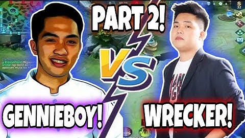 GENNIEBOY VS WRECKER [PART 2] GANDA NG LABAN! | Mobile:Legends Bang Bang!