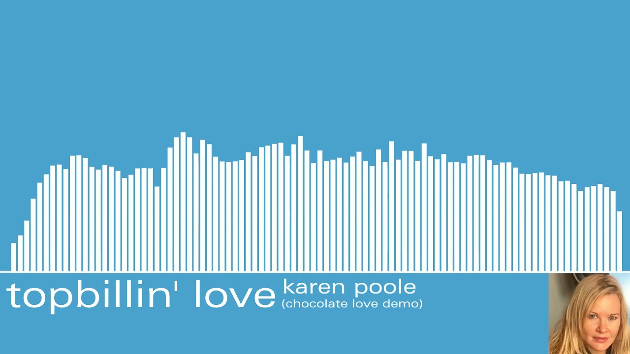 Topbillin' Love - Karen Poole (Chocolate Love - SNSD/f(x) English demo, rejected by Britney Spears)