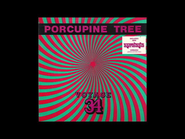 Porcupine Tree - Voyage 34: Phase III (Astralasia Dreamstate
