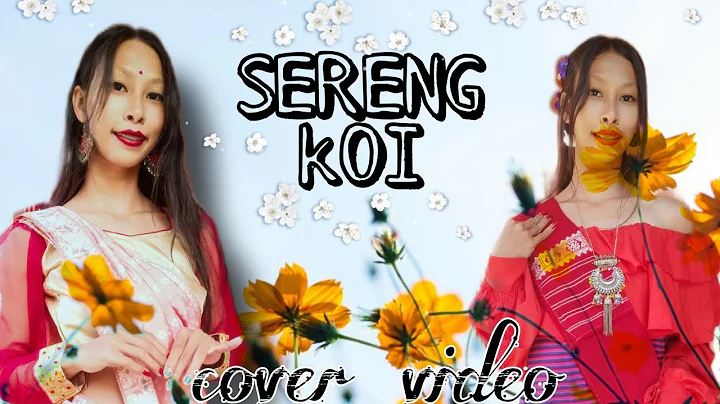 Sereng koi//cover video//New assamese song cover d...
