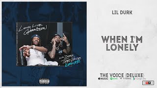 Lil Durk - &quot;When I&#39;m Lonely&quot; (The Voice Deluxe)