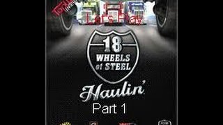 Let's Play 18 Wheels of Steel Haulin Part 1 - Początek kampanii (CHI-MIN)