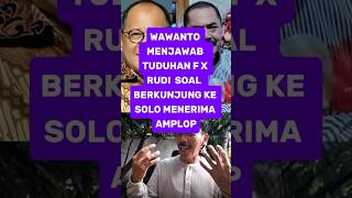WAWANTO CLARIFIES FX RUDI'S ALLEGATIONS ABOUT RECEIVING ENVELOPES WHILE VISITING SOLO #fyp #viral