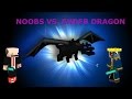 Noobs VS. Boss ( Ender Dragon)