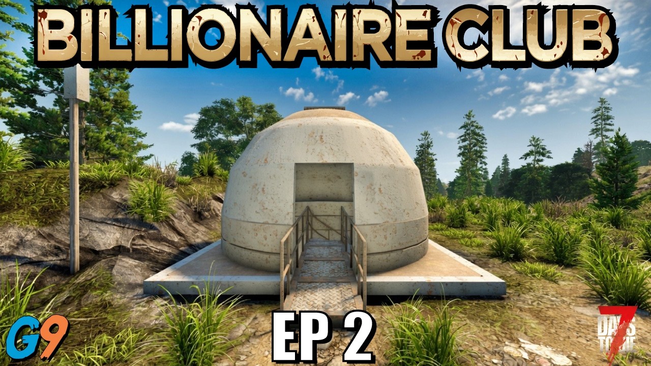 7 Days to Die 3.0 - Billionaire Club EP2 (Found a New Bunker)