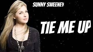 Sunny Sweeney - Tie Me Up (New Song)